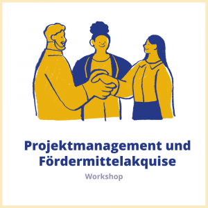 Projektmanagement und Fördermittelakquise