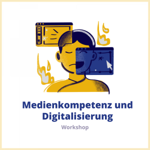 Medienkompetenz und Digitalisierung